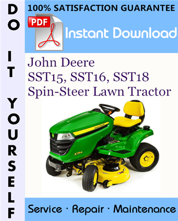 John Deere SST15, SST16, SST18 Spin-Steer Lawn Tractor Technical Manual