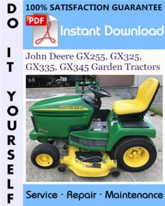 John Deere GX255, GX325, GX335, GX345 Garden Tractors Technical Manual