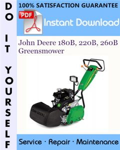 John Deere 180B, 220B, 260B Greensmower Technical Manual