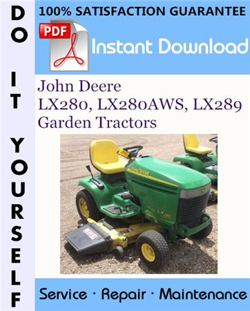 John Deere LX280, LX280AWS, LX289 Garden Tractors Technical Manual