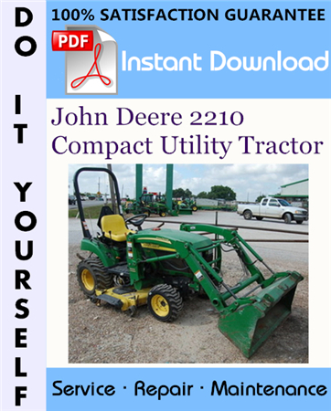 John Deere 2210 Compact Utility Tractor Technical Manual