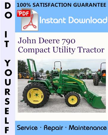 John Deere 790 Compact Utility Tractor Technical Manual