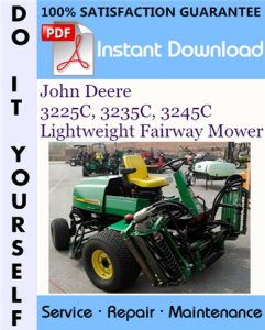 John Deere 3225C, 3235C, 3245C Lightweight Fairway Mower Technical Manual