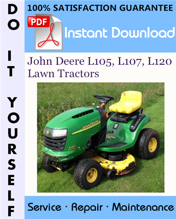 John Deere L105, L107, L120 Lawn Tractors Technical Manual