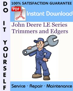 John Deere LE Series Trimmers and Edgers Service Repair Workshop Manual