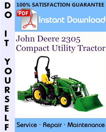 John Deere 2305 Compact Utility Tractor Technical Manual