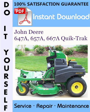 John Deere 647A, 657A, 667A Quik-Trak Technical Manual