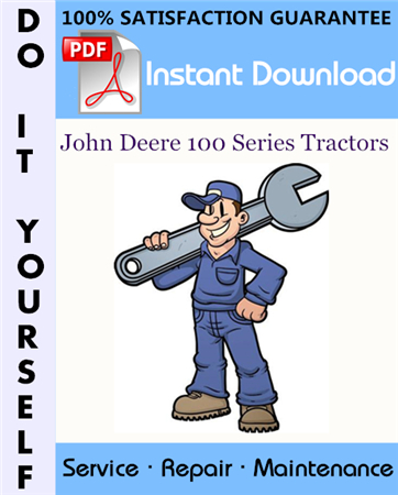 John Deere 100 Series Tractors Technical Manual