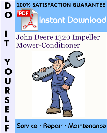 John Deere 1320 Impeller Mower-Conditioner Service Repair Workshop Manual