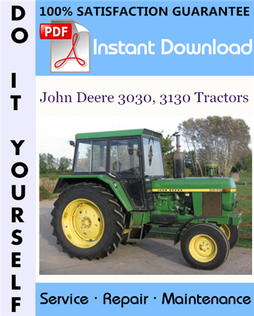 John Deere 3030, 3130 Tractors Technical Manual