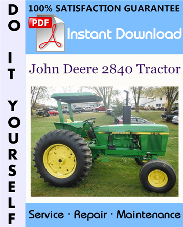 John Deere 2840 Tractor Technical Manual