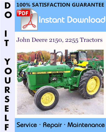 John Deere 2150, 2255 Tractors Technical Manual