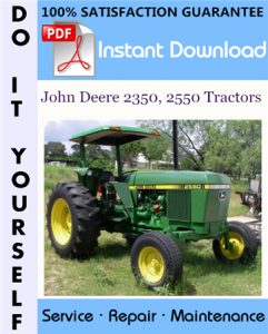 John Deere 2350, 2550 Tractors Technical Manual