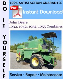 John Deere 1032, 1042, 1052, 1055 Combines Technical Manual