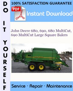 John Deere 680, 690, 680 MultiCut, 690 MultiCut Large Square Balers Technical Manual