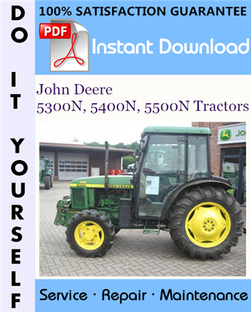 John Deere 5300N, 5400N, 5500N Tractors Technical Manual