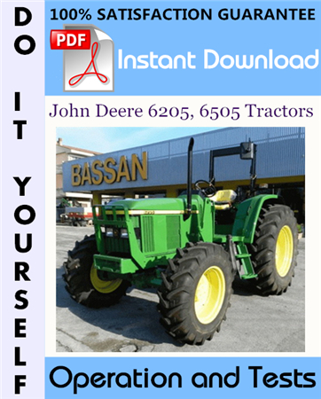 John Deere 6205, 6505 Tractors Operation and Tests Technical Manual