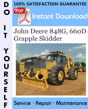 John Deere 848G, 660D Grapple Skidder Technical Manual