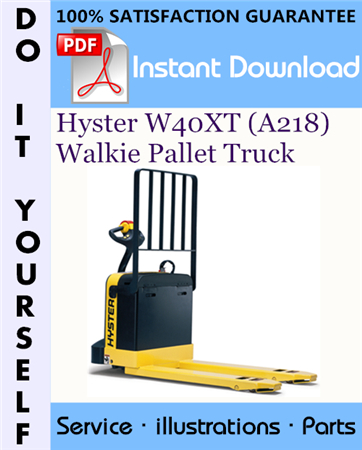 Hyster W40XT (A218) Walkie Pallet Truck Parts Manual