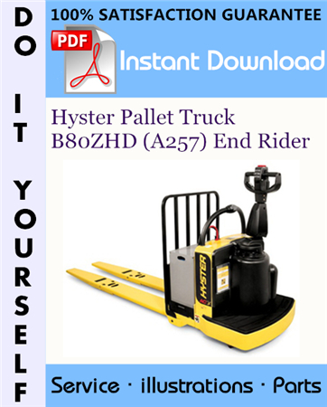 Hyster Pallet Truck B80ZHD (A257) End Rider Parts Manual