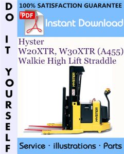 Hyster W20XTR, W30XTR (A455) Walkie High Lift Straddle Parts Manual