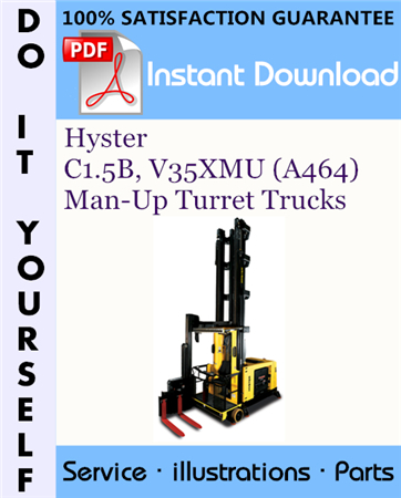 Hyster C1.5B, V35XMU (A464) Man-Up Turret Trucks Parts Manual