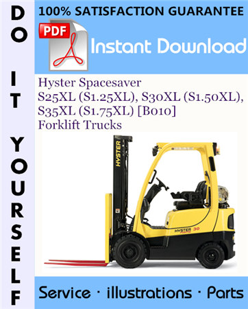 Hyster Spacesaver S25XL (S1.25XL), S30XL (S1.50XL), S35XL (S1.75XL) [B010] Forklift Trucks Parts Manual