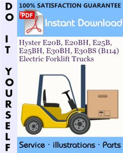 Hyster E20B, E20BH, E25B, E25BH, E30BH, E30BS (B114) Electric Forklift Trucks Parts Manual