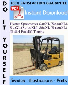 Hyster Spacesaver S40XL (S2.00XL), S50XL (S2.50XL), S60XL (S3.00XL) [B187] Forklift Trucks Parts Manual