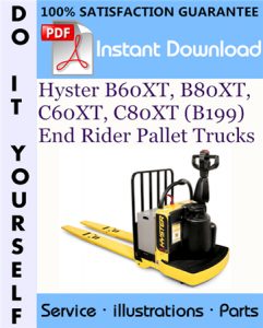 Hyster B60XT, B80XT, C60XT, C80XT (B199) End Rider Pallet Trucks Parts Manual