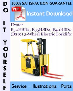 Hyster E30HSD2, E35HSD2, E40HSD2 (B219) 3-Wheel Electric Forklifts Parts Manual