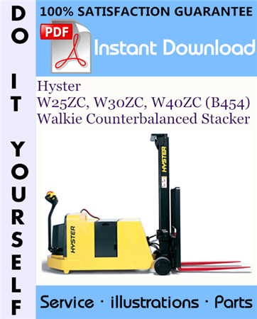 Hyster W25ZC, W30ZC, W40ZC (B454) Walkie Counterbalanced Stacker Parts Manual