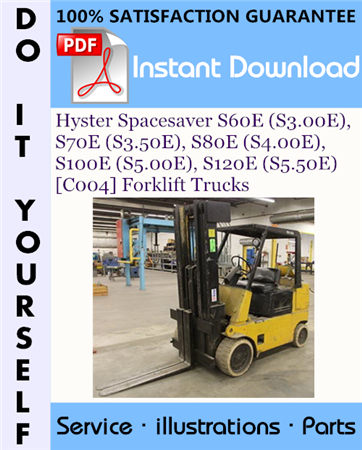 Hyster Spacesaver S60E (S3.00E), S70E (S3.50E), S80E (S4.00E), S100E (S5.00E), S120E (S5.50E) [C004] Forklift Trucks