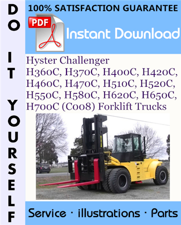 Hyster Challenger H360C, H370C, H400C, H420C, H460C, H470C, H510C, H520C, H550C, H580C, H620C, H650C, H700C (C008) Forklift Trucks