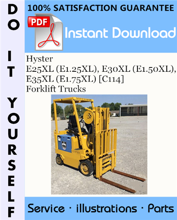 Hyster E25XL (E1.25XL), E30XL (E1.50XL), E35XL (E1.75XL) [C114] Forklift Trucks Parts Manual