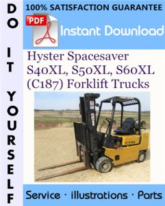 Hyster Spacesaver S40XL, S50XL, S60XL (C187) Forklift Trucks Parts Manual