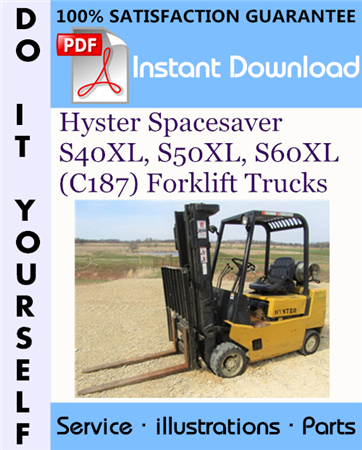 Hyster Spacesaver S40XL, S50XL, S60XL (C187) Forklift Trucks Parts Manual