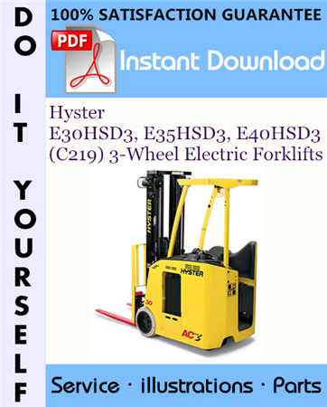 Hyster E30HSD3, E35HSD3, E40HSD3 (C219) 3-Wheel Electric Forklifts Parts Manual