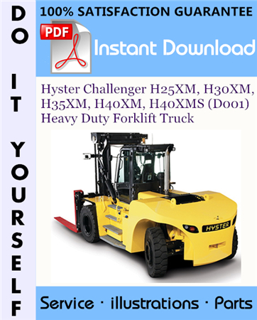 Hyster Challenger H25XM, H30XM, H35XM, H40XM, H40XMS (D001) Heavy Duty Forklift Truck Parts Manual