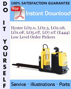 Hyster LO2.0, LO2.5, LO2.0S, LO1.0F, LO5.0T, LO7.0T (E444) Low Level Order Pickers Parts Manual