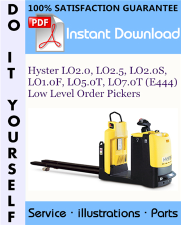 Hyster LO2.0, LO2.5, LO2.0S, LO1.0F, LO5.0T, LO7.0T (E444) Low Level Order Pickers Parts Manual