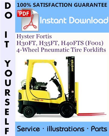 Hyster Fortis H30FT, H35FT, H40FTS (F001) 4-Wheel Pneumatic Tire Forklifts Parts Manual