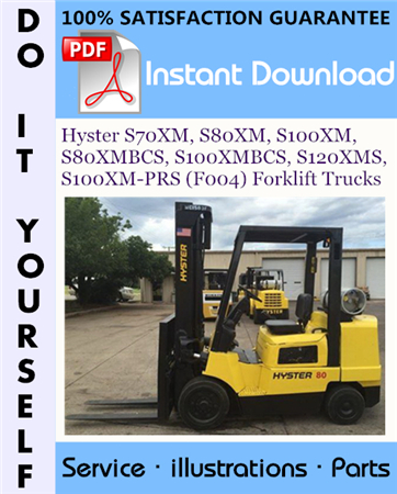 Hyster S70XM, S80XM, S100XM, S80XMBCS, S100XMBCS, S120XMS, S100XM-PRS (F004) Forklift Trucks Parts Manual