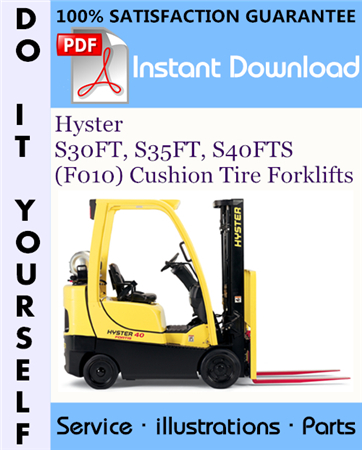 Hyster S30FT, S35FT, S40FTS (F010) Cushion Tire Forklifts Parts Manual