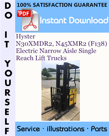 Hyster N30XMDR2, N45XMR2 (F138) Electric Narrow Aisle Single Reach Lift Trucks Parts Manual