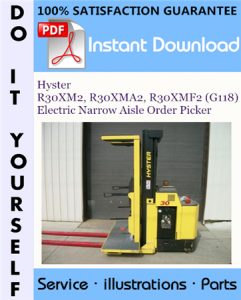 Hyster R30XM2, R30XMA2, R30XMF2 (G118) Electric Narrow Aisle Order Picker Parts Manual