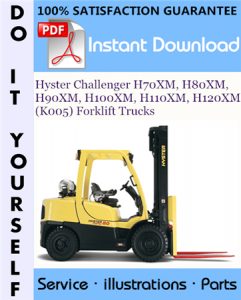 Hyster Challenger H70XM, H80XM, H90XM, H100XM, H110XM, H120XM (K005) Forklift Trucks Parts Manual