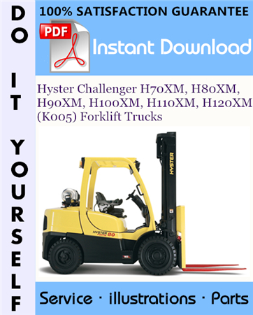 Hyster Challenger H70XM, H80XM, H90XM, H100XM, H110XM, H120XM (K005) Forklift Trucks Parts Manual