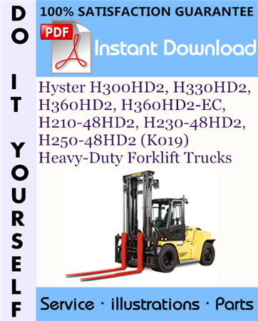 Hyster H300HD2, H330HD2, H360HD2, H360HD2-EC, H210-48HD2, H230-48HD2, H250-48HD2 (K019) Heavy-Duty Forklift Trucks