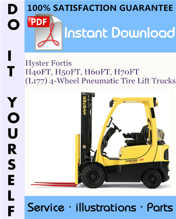 Hyster Fortis H40FT, H50FT, H60FT, H70FT (L177) 4-Wheel Pneumatic Tire Lift Trucks Parts Manual